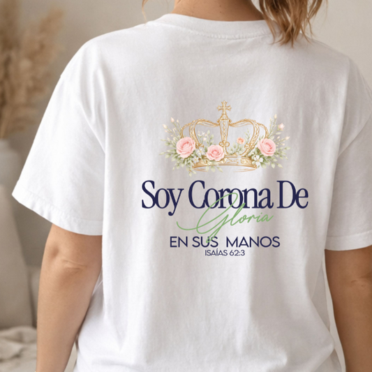 Soy Corona de Gloria en Sus Manos | Isaías 62:3   -   NUEVA